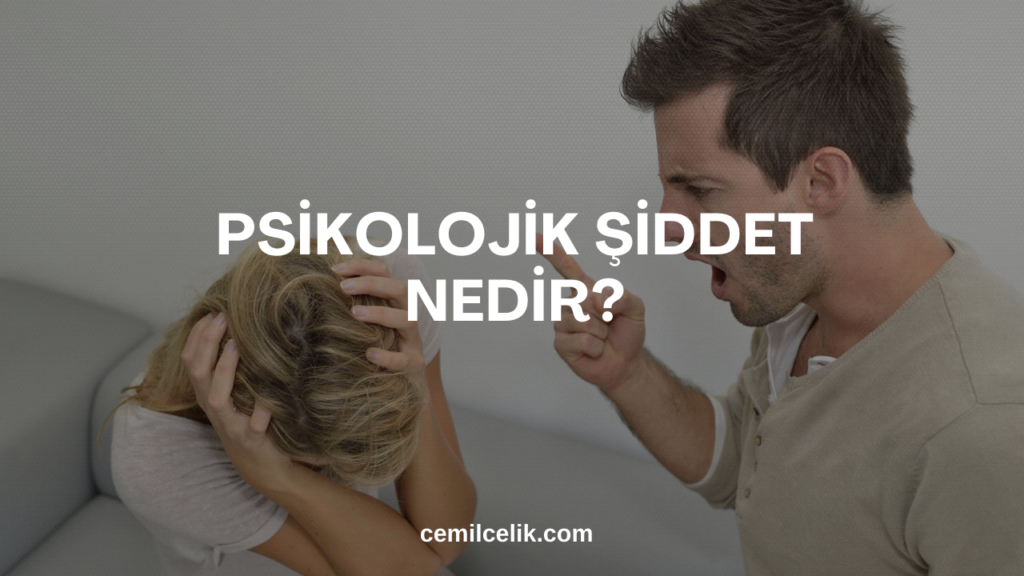 Psikolojik Şiddet Nedir?