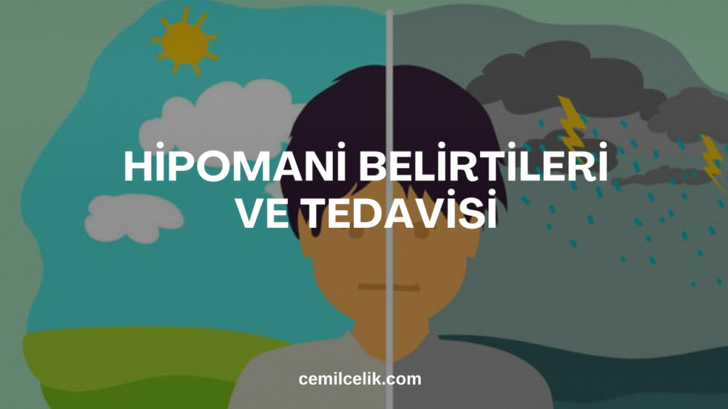 Hipomani Belirtileri ve Tedavisi